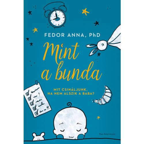 Mint a bunda - Mit csináljunk, ha nem alszik a baba?