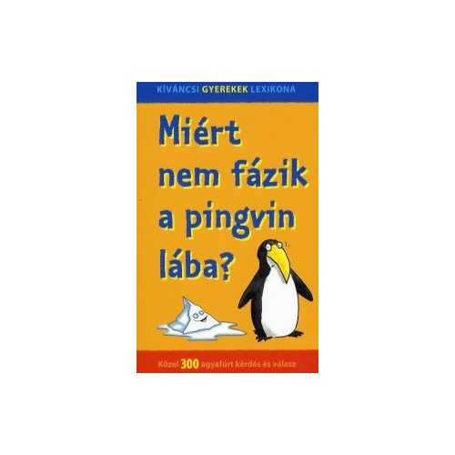 Miért nem fázik a pingvin lába?