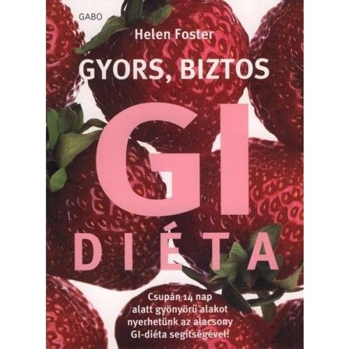 Gyors, biztos GI-diéta