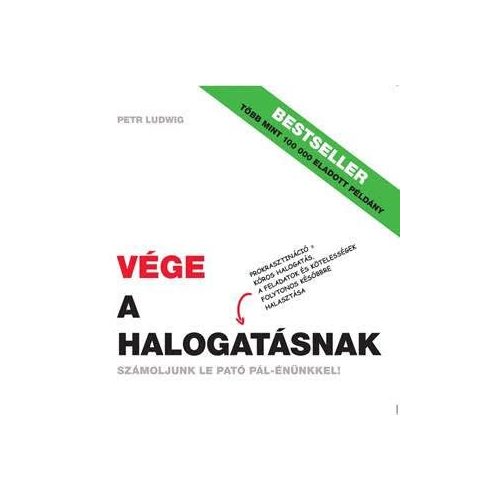 Vége a halogatásnak