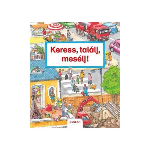 Keress, találj, mesélj!