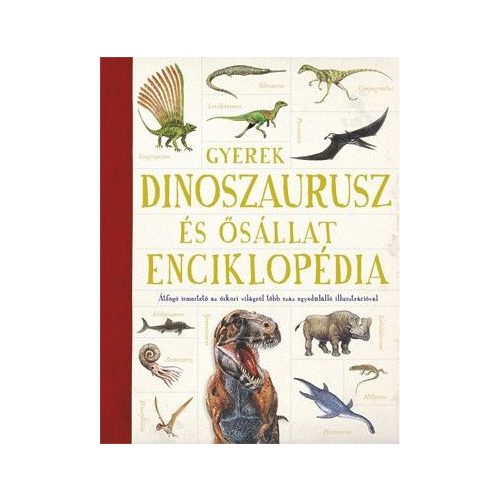 Gyerek Dinoszaurusz és ősállatenciklopédia