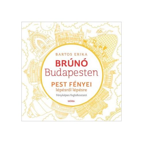 Pest fényei lépésről lépésre - Brúnó Budapesten 4.