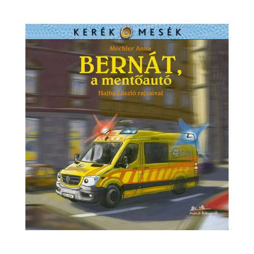 Bernát, a mentőautó