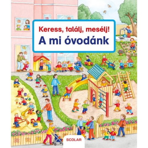 Keress, találj, mesélj! - A mi óvodánk