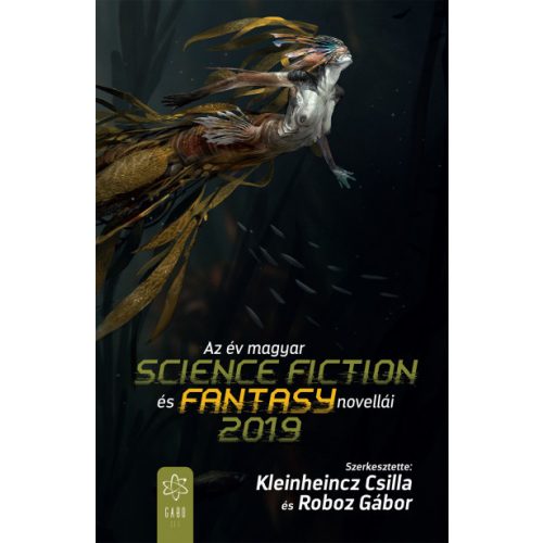 Az év magyar science fiction és fantasy novellái 2019