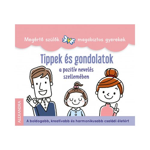 Tippek és gondolatok - a pozitív nevelés szellemében