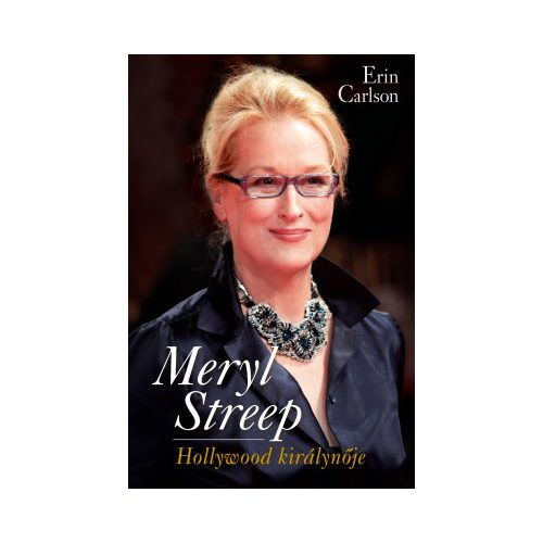 Meryl Streep, Hollywood királynője