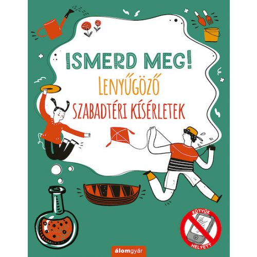 Ismerd meg! Lenyűgöző szabadtéri kísérletek