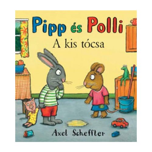 Pipp és Polli - A kis tócsa (kemény kötés)