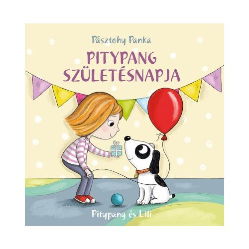 Pitypang és Lili - Pitypang születésnapja