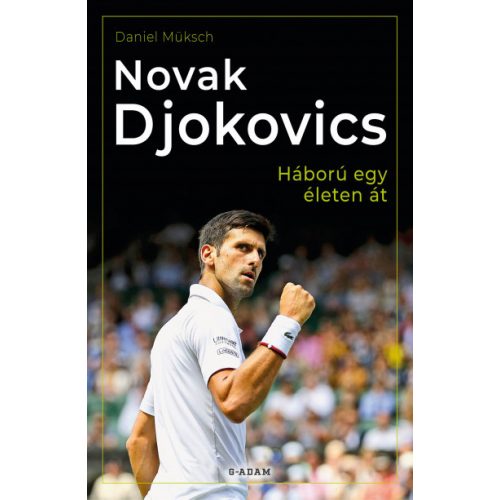 Novak Djokovics - Háború egy életen át