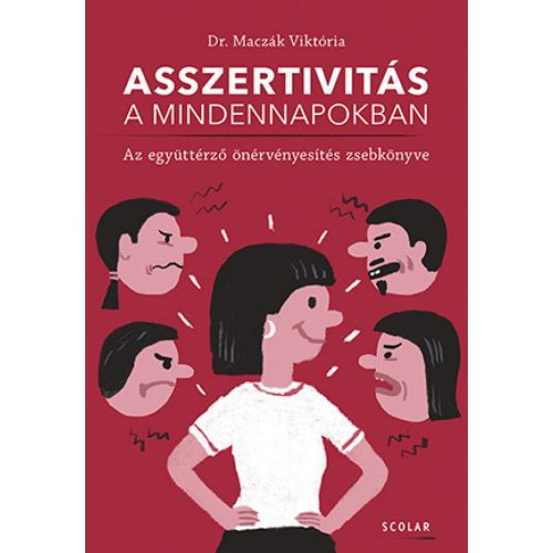 Asszertivitás a mindennapokban – Az együttérző önérvényesítés zsebkönyve