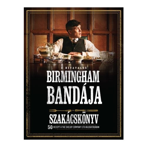 A hivatalos Birmingham bandája szakácskönyv