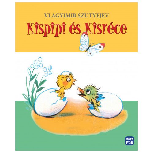 Kispipi és Kisréce - felújított kiadás