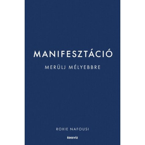 Manifesztáció - Merülj mélyebbre