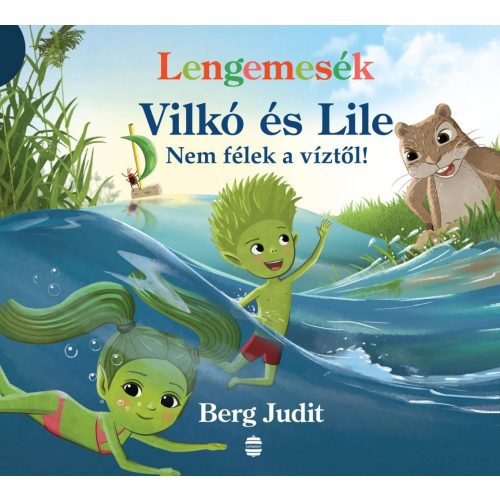 Lengemesék - Vilkó és Lile 5. - Nem félek a víztől!