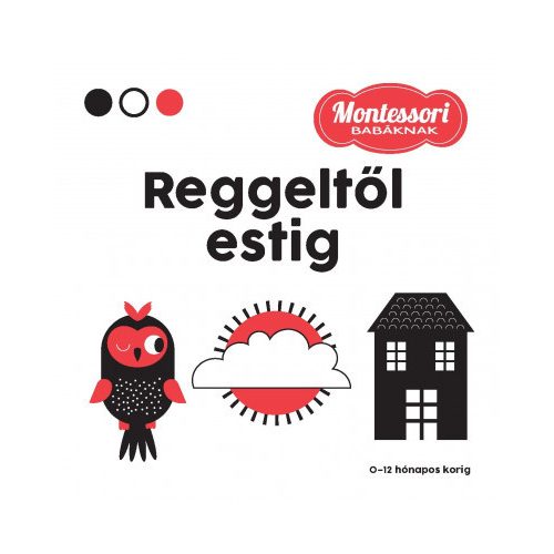 Reggeltől estig - Montessori babáknak