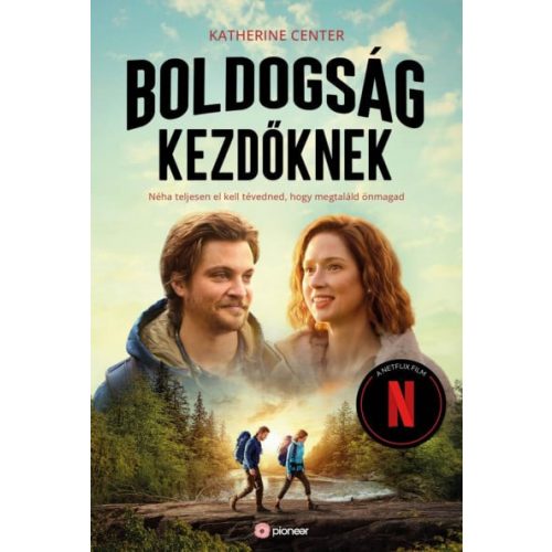 Boldogság kezdőknek - Néha teljesen el kell tévedned, hogy megtaláld magad