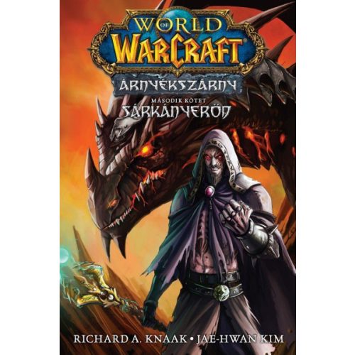 World of Warcraft: Árnyékszárny - Sárkányerőd - Árnyékszárny-duológia - Második kötet