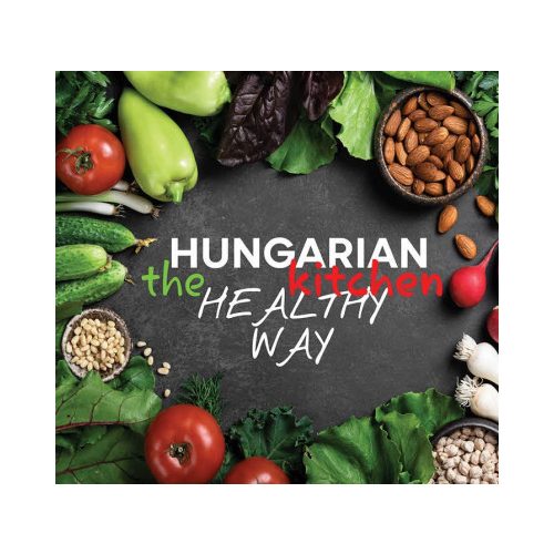 Hungarian Kitchen the healthy way