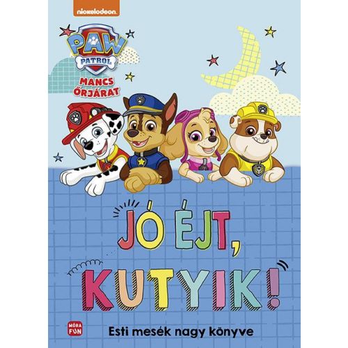 Mancs Őrjárat - Jó éjt, kutyik!