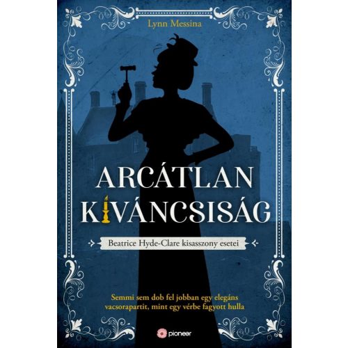 Arcátlan kíváncsiság - Beatrice Hyde-Clare esetei