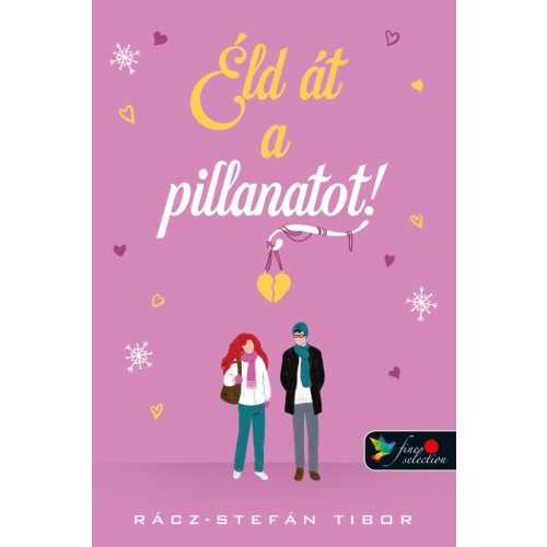 Éld át a pillanatot (új)