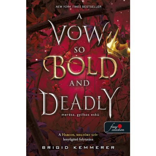 A Vow So Bold and Deadly – Merész, gyilkos eskü (Az Átoktörő 3.)