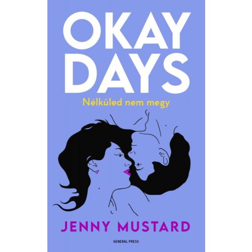 Okay Days - Nélküled nem megy