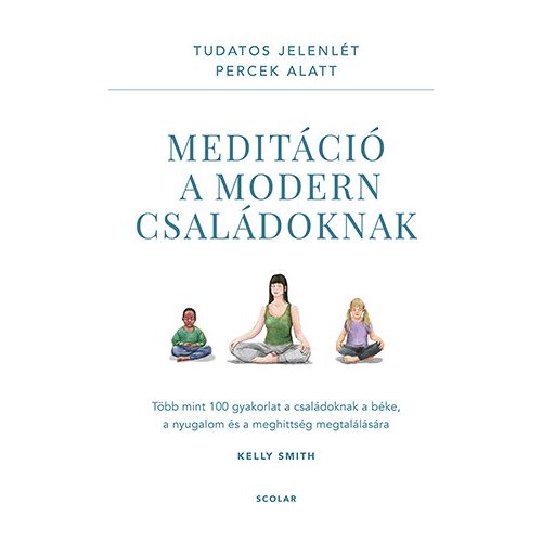 Meditáció a modern családoknak