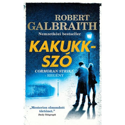 Kakukkszó - Cormoran Strike 1.