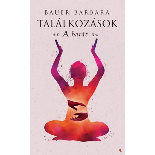 Találkozások - A barát