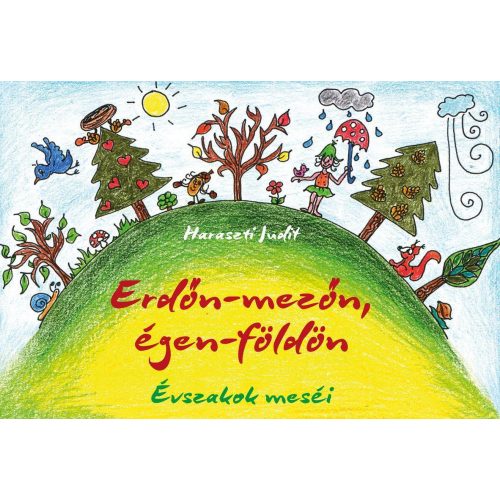 Erdőn-mezőn, égen-földön