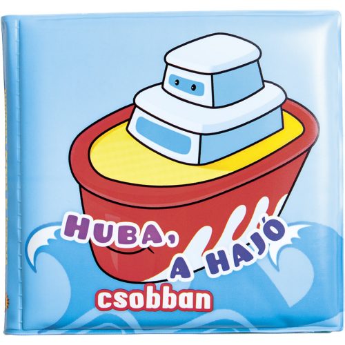 Fürdőkönyvek - Huba, a hajó csobban