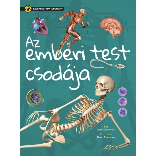 Szórakoztató tudomány - Az emberi test csodája