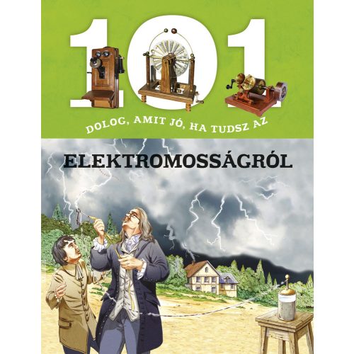 101 dolog, amit jó, ha tudsz az elektromosságról