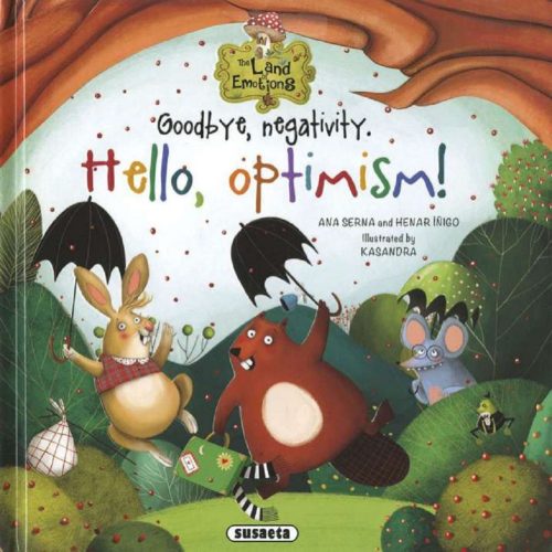 The Land of Emotions 4. - Goodbye, Negativity. Hello, Optimism!